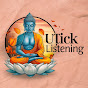 UTICK LISTENING 