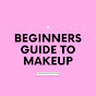 Beginners Guide To Makeup💄