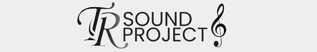 TR Sound Project