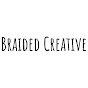 Braided Creative