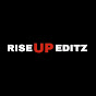 RISE UP EDITZ