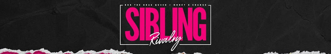 Sibling Rivalry Banner