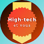 High-tech et vous