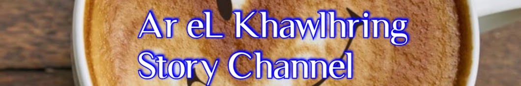 Ar eL Khawlhring Story Banner