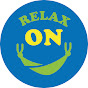 RELAX ON