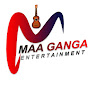 Maa Ganga Entertainment