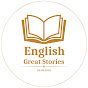 English Great Stories