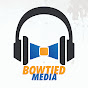 Bowtied Media