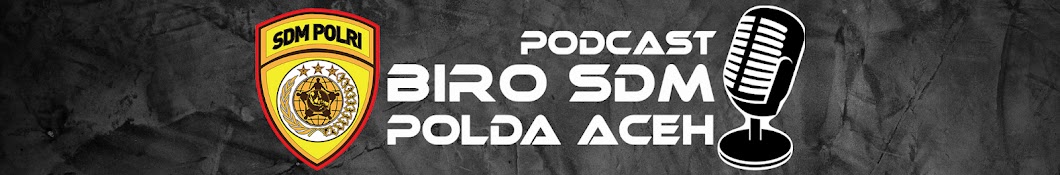 Podcast Biro Sdm Polda Aceh