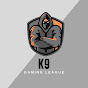 K9 Gaming League