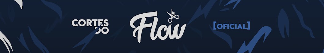 Cortes do Flow [OFICIAL] Banner