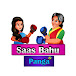 Saas Bahu Panga Tv