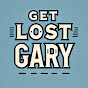 Get Lost Gary