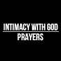Intimacy with God - Prayers