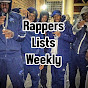 Rappers Lists Weekly