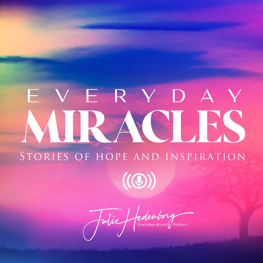 Everyday Miracles Podcast 