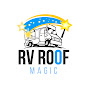 RV Roof Magic
