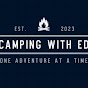 Camping with Ed