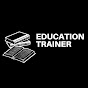 EDUCATION TRAINER