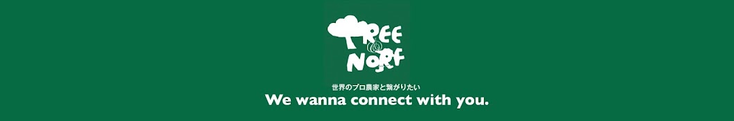 TREE & NORF - A Japanese Agri Company