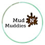 Mud N' Muddies