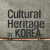 Cultural Heritage in KOREA