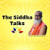 The Siddha Talks