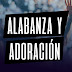 Adoracion y ALABanza