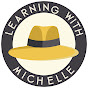 Learning with Michelle