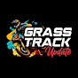 Grasstrack update