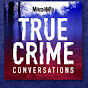 True Crime Conversations
