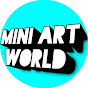 Mini art world