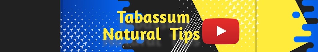 Tabassum Natural Tips 