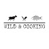 Wild & Cooking