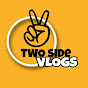 Two Side Vlogs 