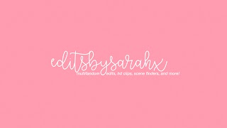 «Editsbysarahx» youtube banner