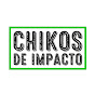 Chikos De Impacto