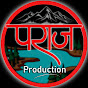 Paraaj Production