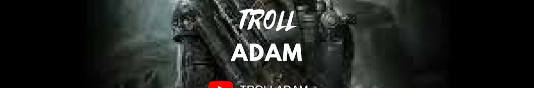 Troll Adam