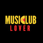 MUSIC CLUB LOVER