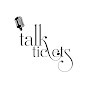 Talk Tickets