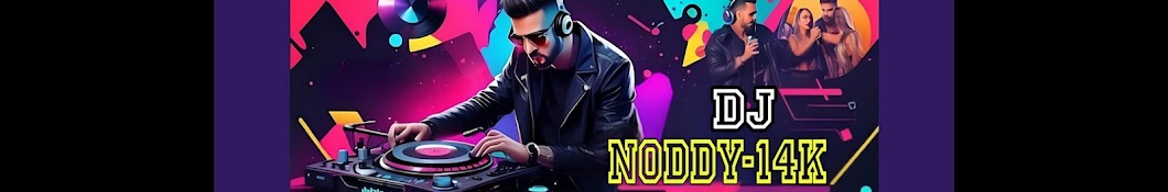 DJ NODDY 14K