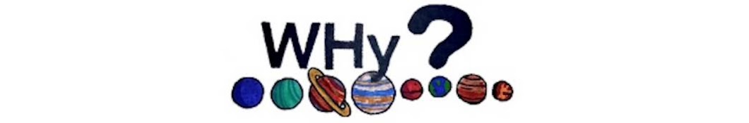 WHy ? Banner