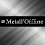 Metall Offline