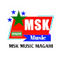 MSK Music ~ Maghai