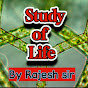 Study of life by Rajesh sir