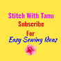 Stitch With Tanu