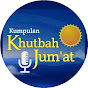 Kumpulan Khutbah Jum'at Dakwah Sunnah