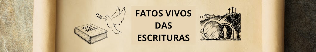 Fatos Vivos das Escrituras