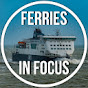 Ferries In Focus